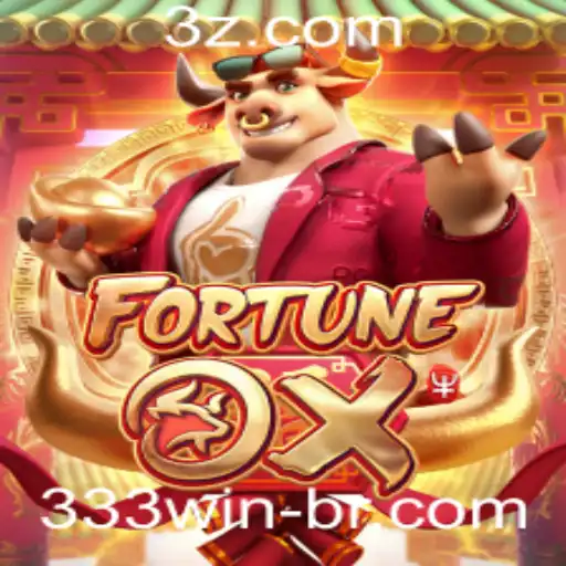 FortuneOx e 333win: Descubra a Emoção do Novo Jogo de Azar